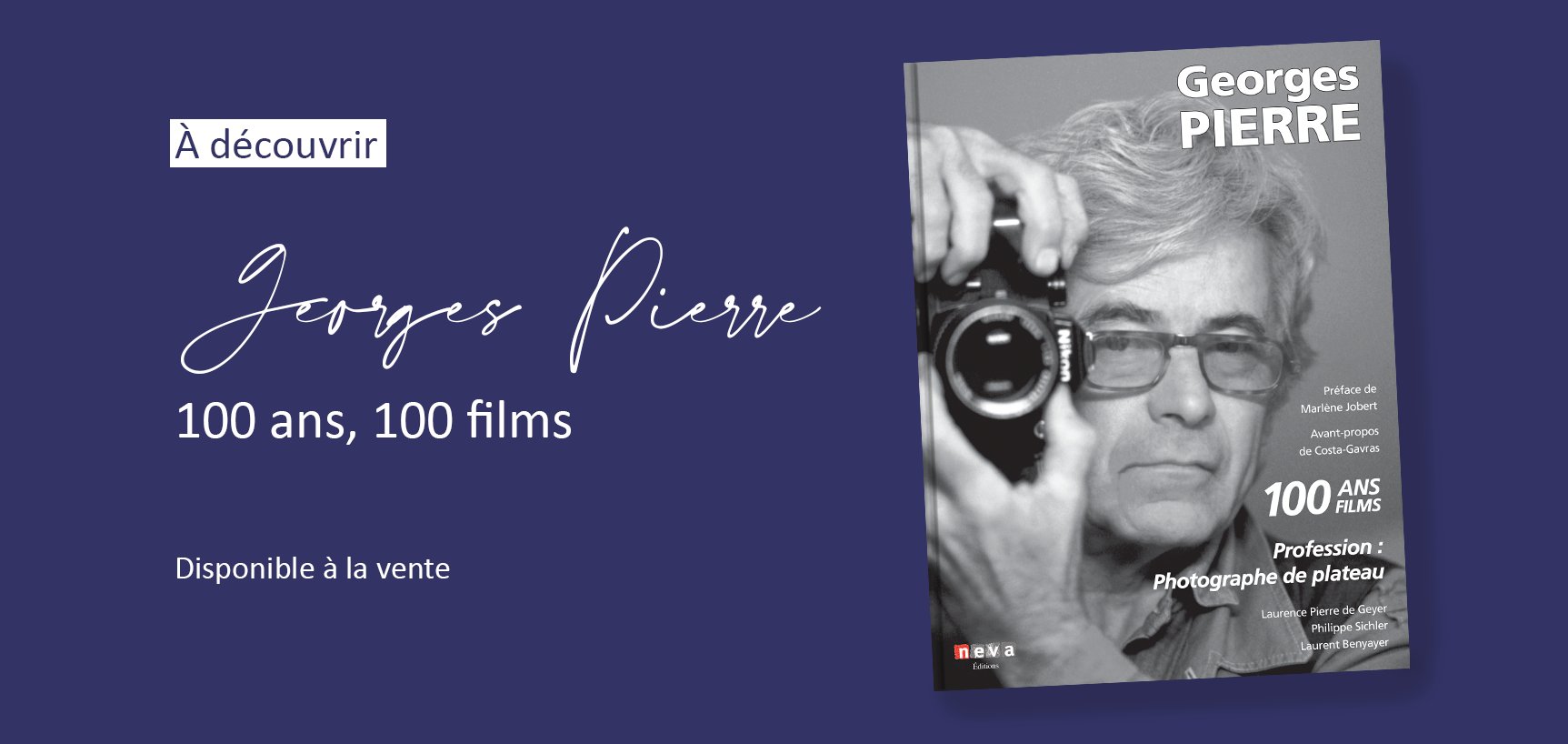 Bandeau-promotion-livre-2022 Sortie du livre Georges Pierre 100 ans, 100 films le 24 juin 2021